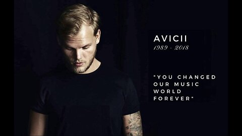 Avicii Tribute Concert - In Loving Memory of -- Tim Bergling