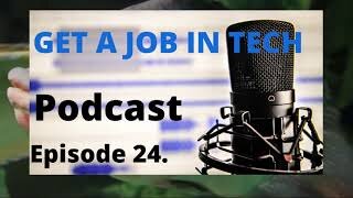 Episode 24. interview and job search strategies that work ( GetajobinTECH Podcast ) #getajobintech