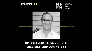 Dr. Palevsky Talks Viruses, Vaccines, and Our Future