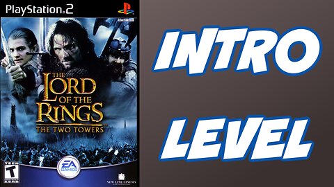 LOTR: Two Towers | Intro | PS2