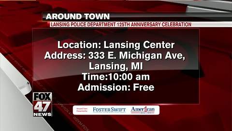 Around Town 5/4/18: LPD 125th Anniversary Celebration