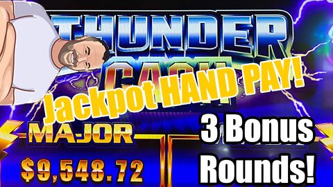 Thunder Cash - Chasing that HUGE Major! 3 Bonus Games! Jackpot HAND PAY!