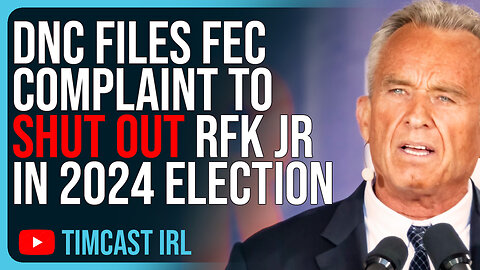 DNC Files FEC Complaint To SHUT OUT RFK Jr, Accuses Him Of ILLEGAL Activity