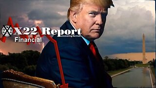 X22 Report - Ep. 3168A - Trump Sends An Economic Message, Timing Is Everything