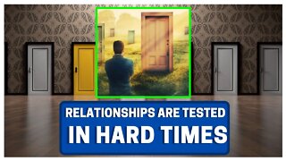 ALL Relationships Are Tested In Times Of Weakness