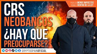 CRS EN NEOBANCOS