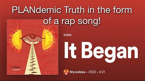 "It Began" by Myredidea / PLANdemic Truth in a Rap Song!