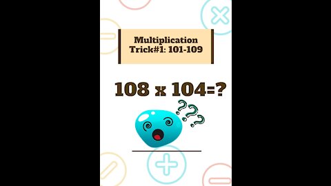 BEST MULTIPLICATION TRICK#1| From 101 - 109