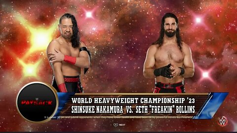 WWE Payback 2023 Seth "Freakin" Rollins vs Shinsuke Nakamura for the World Heavyweight Championship