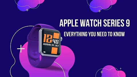 Apple Watch Series 9: Everything You Need to Know | Apple Watch Series 9 unboxing