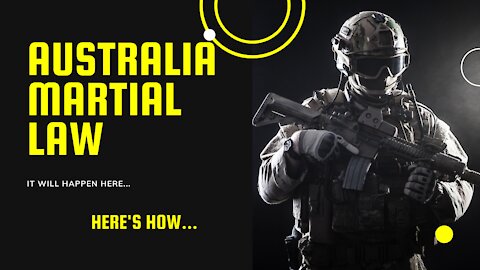 Martial Law in Australia It will Happen Here...
