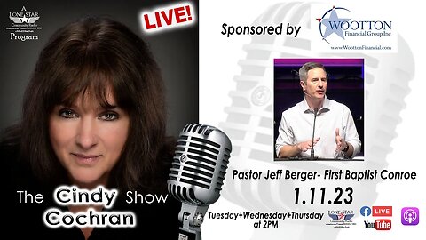 1.11.23 - Pastor Jeff Berger- First Baptist Conroe - The Cindy Cochran Show