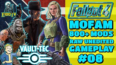 FO4 MOFAM+ Ep08 | Assisting The B.O.S