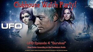 UFO Watch Party - Episode 4 "Survival"