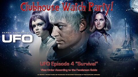 UFO Watch Party - Episode 4 "Survival"