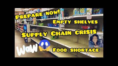FOOD CRISIS! Empty Shelves- Food Shortage Will Last Through 2022