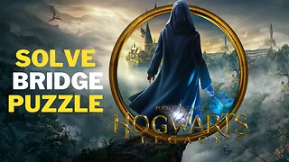 Hogwarts Legacy How To Solve BRIDGE PUZZLE Quickly