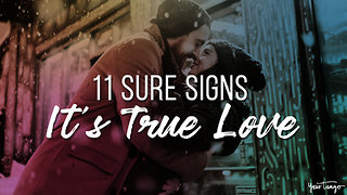 11 Sure Signs It's True Love (And He's The One You're Meant To Be With)