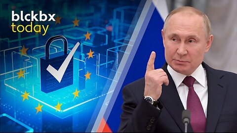 blckbx today: EU zet Digitale ID in gang | Poetins nucleaire dreiging | Omstreden natuurherstelwet
