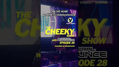 🎵 CHEEKY SHOW 28 IS ONLINE NOW! 🎵 #HardDance #Bounce #HouseMusic #CheekyTracks