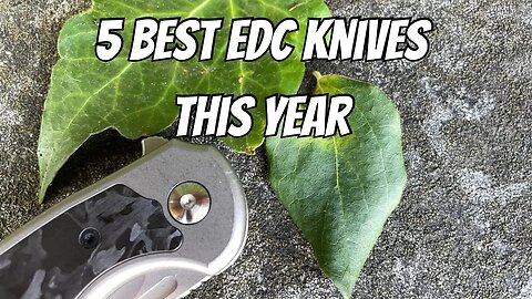 5 OF THE BEST KNIVES OF 2023