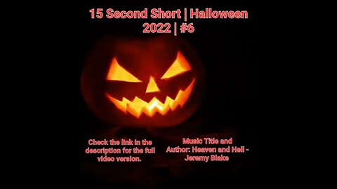 15 Second Short | Halloween 2022 | Halloween Music #Halloween #shorts #halloween2022 #6