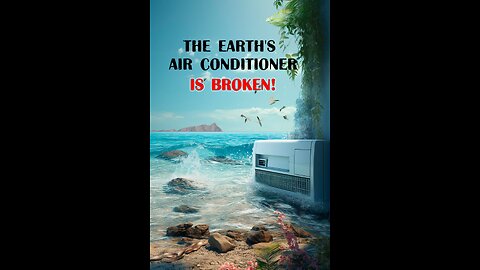 Earth's air conditioner broke :(