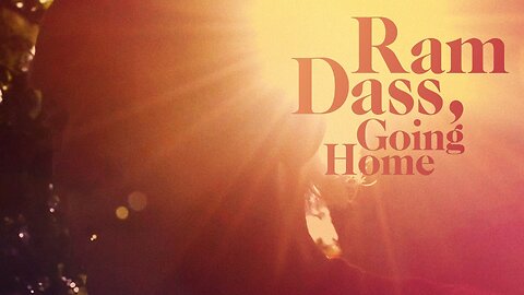 Ram Dass, Going Home 2017