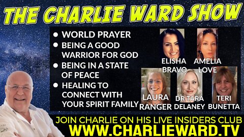 WORLD PRAYER, BE A WARRIOR OF GOD, WITH AMELIA LOVE, CHARLIE WARD & COMPANY