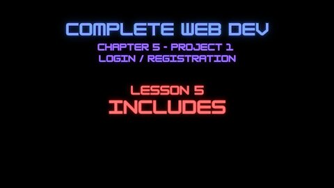 Complete Web Developer Chapter 5 - Lesson 5 Includes