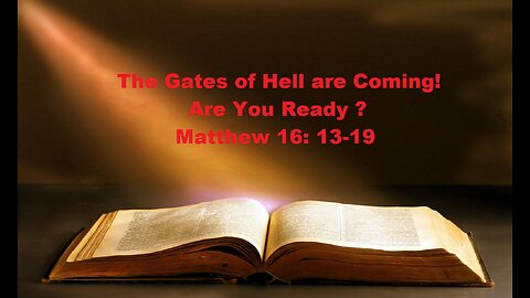 The Gates of Hell are Coming! are You Ready?