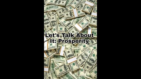 Let's Talk About It: Prosperity