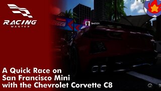 A Quick Race on San Francisco Circuit with the Chevrolet Corvette C8 | Racing Master