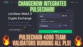 ChangeNow Integrates Pulsechain! Pulsechain 4096 Team Validators Burning All PLS!