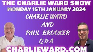 Q & A WITH CHARLIE WARD & PAUL BROOKER - MONDAY 15TH JANUARY 2024