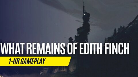 What Remains of Edith Finch - 1 Hour Gameplay - PS5