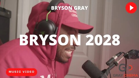 Bryson Gray - BRYSON 2028 [Music Video]