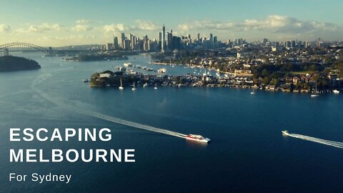 Escaping Melbourne for Sydney