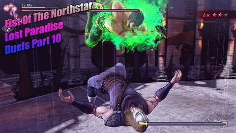 F.O.T.N.S Lost Paradise: Duels Part 10 #fistofthenorthstar #fistofthenorthstarlostparadise