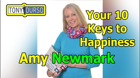 Your 10 Keys to Happiness with Amy Newmark & Tony DUrso