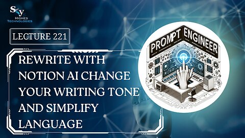 221. Rewrite with Notion AI Change Your Writing Tone| Skyhighes | Prompt Engineering