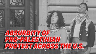 SATIRICAL VIDEO GOES VIRAL, EXPOSES ABSURDITY OF PRO-PALESTINIAN PROTESTS ACROSS THE U.S.