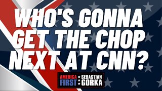 Who's Gonna get the Chop next at CNN? Matt Boyle with Sebastian Gorka on AMERICA First
