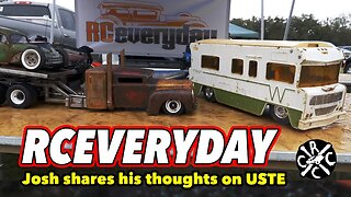 RCEverday - Josh's Thoughts On USTE 2021