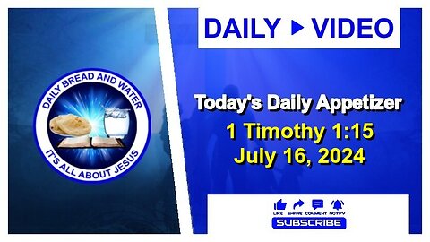 Today's Daily Appetizer (1 Timothy 1:15)