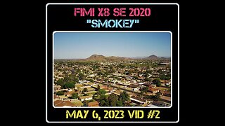 Fimi X8 SE 2020 Drone "Smokey" - 05/06/23 - Video #2