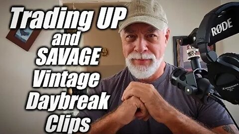 TRADING UP and SAVAGE Vintage Daybreak Show Clips