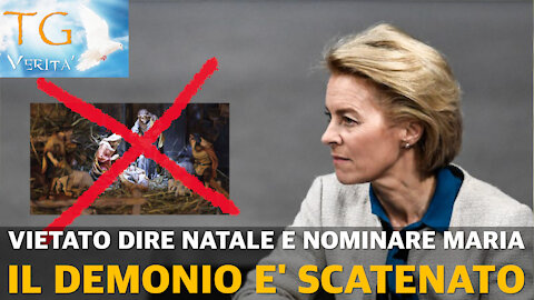 TG Verità - 29 Novembre 2021 - Vietato dire Natale e nominare Maria - Il demonio è scatenato