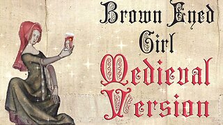 Brown Eyed Girl (Medieval Cover / Bardcore) Originally by Van Morrison