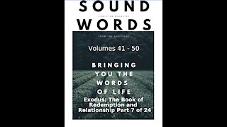 Sound Words, Exodus, The Book of Redemption and Relationship, part 7 of 24